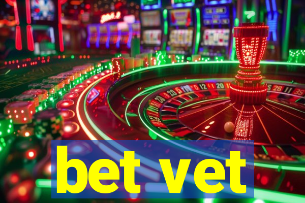 bet vet